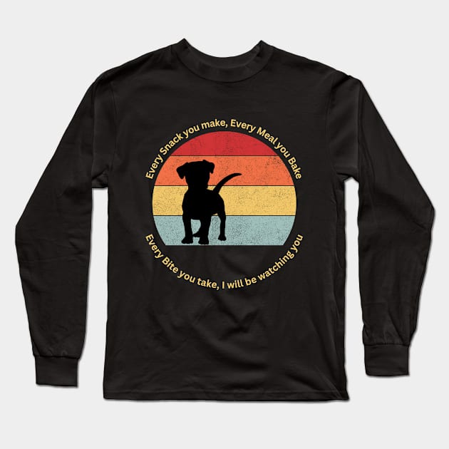 I will be watching you, Dog Lovers Funny Long Sleeve T-Shirt by MADesigns